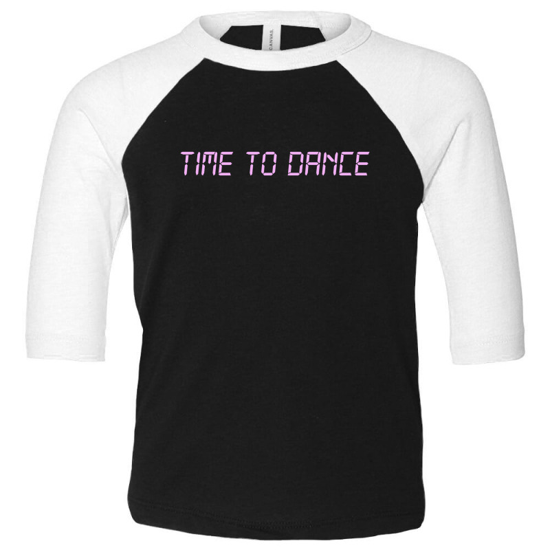 Time To Dance Toddler 3/4 Sleeve Tee by dikokazei | Artistshot