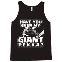 Have You Seen My Giant P Tank Top | Artistshot