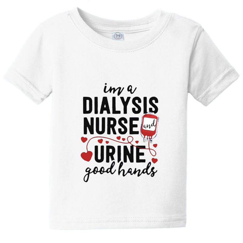 Dialysis Nurse Gifts For Women Funny Pun Urine Good Hands Baby Tee by johnoconnorart | Artistshot