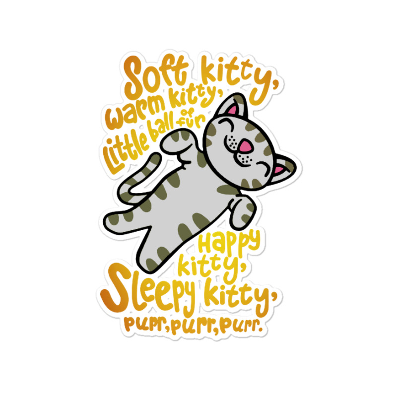 Soft Kitty Warm Kitty Sticker | Artistshot