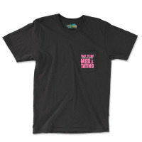 Buddhist T  Shirt Talk To Me When You Finish Meditating T  Shirt Pocket T-shirt | Artistshot