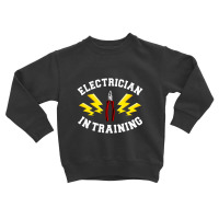 Electrician In Training Electrical Technician Electronics Toddler Sweatshirt | Artistshot