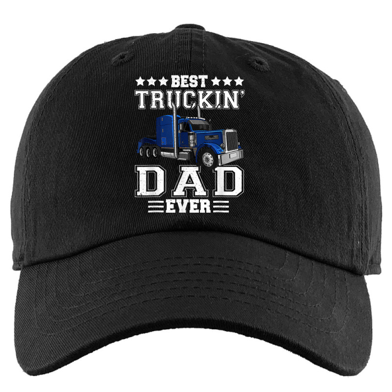 Trucker Best Truckin Dad Ever Big Rig Trucker Father's Day  108 Kids Cap by urethrapricey | Artistshot