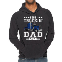 Trucker Best Truckin Dad Ever Big Rig Trucker Father's Day  108 Vintage Hoodie | Artistshot