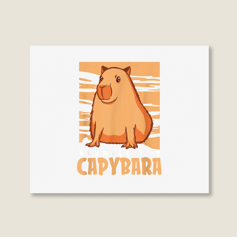 Capybara South American Rodent   Respect The Capybara T Shirt Landscape Canvas Print by lelalucin | Artistshot