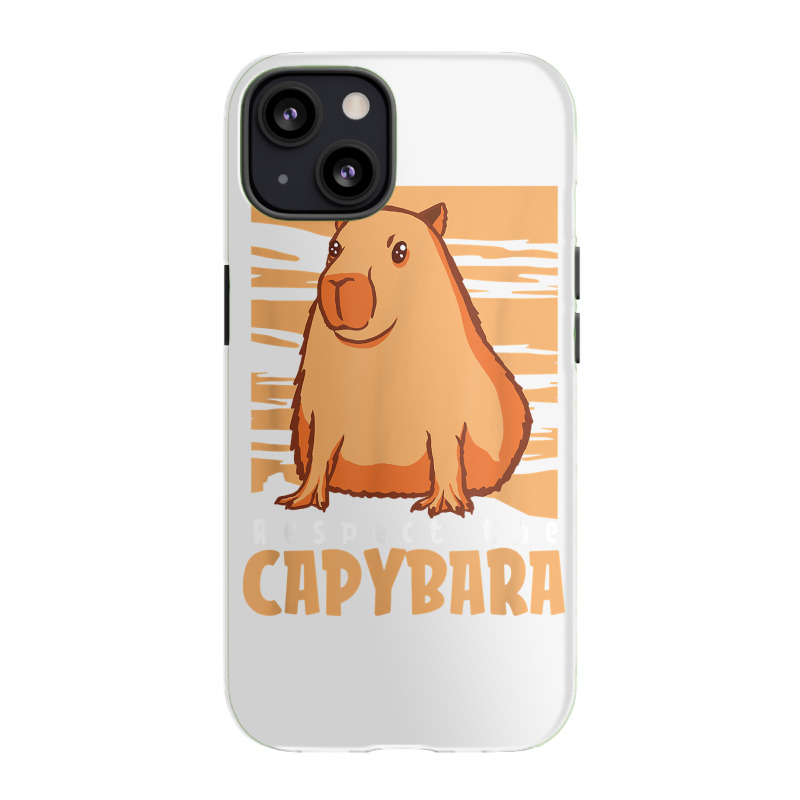 Capybara South American Rodent   Respect The Capybara T Shirt iPhone 13 Case by lelalucin | Artistshot