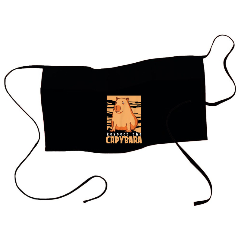 Capybara South American Rodent   Respect The Capybara T Shirt Waist Apron by lelalucin | Artistshot