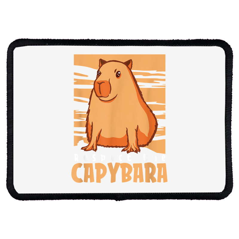 Capybara South American Rodent   Respect The Capybara T Shirt Rectangle Patch by lelalucin | Artistshot