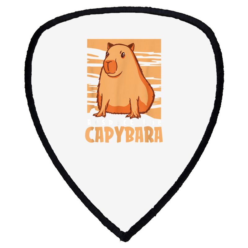 Capybara South American Rodent   Respect The Capybara T Shirt Shield S Patch by lelalucin | Artistshot