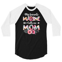 Womens My Favorite Marine Calls Me Mom Shirt Marine Military T Shirt 3/4 Sleeve Shirt | Artistshot