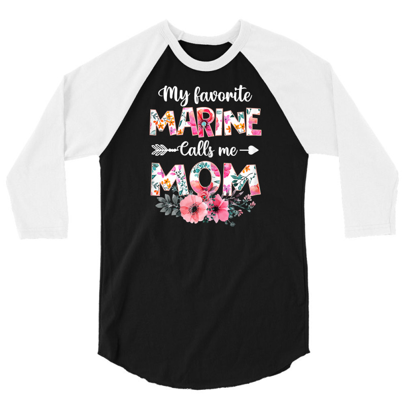 Womens My Favorite Marine Calls Me Mom Shirt Marine Military T Shirt 3/4 Sleeve Shirt by sav.anzoey | Artistshot