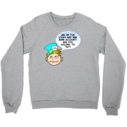 Funny Meme Looks and Money Cartoon Funny Character Meme T-shirt Crewneck Sweatshirt | Artistshot