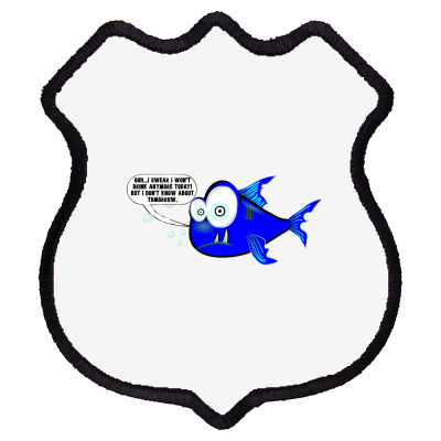 Funny Meme Drunk Fish Cartoon Funny Character Meme T-shirt Shield Patch Designed By Arnaldo Da Silva Tagarro
