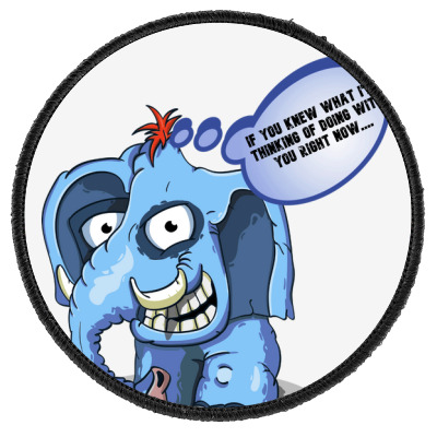 Funny Meme Elephant Sarcastic Meme Cartoon Funny Character T-shirt Round Patch Designed By Arnaldo Da Silva Tagarro