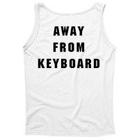 Afk Away From Keyboard Tank Top | Artistshot