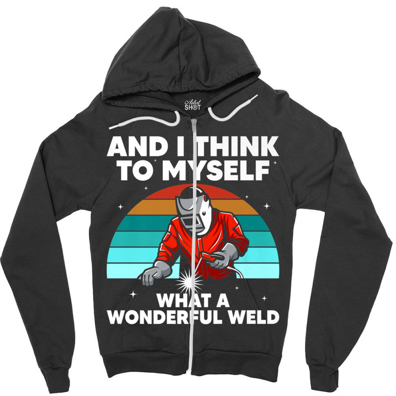 Welder Best Welding Art Arc Welder Pipeliner Ironworker Zipper Hoodie | Artistshot