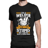 Welder Cool Welding Art For Welder Iron Worker Pipeliner 478 Classic T-shirt | Artistshot