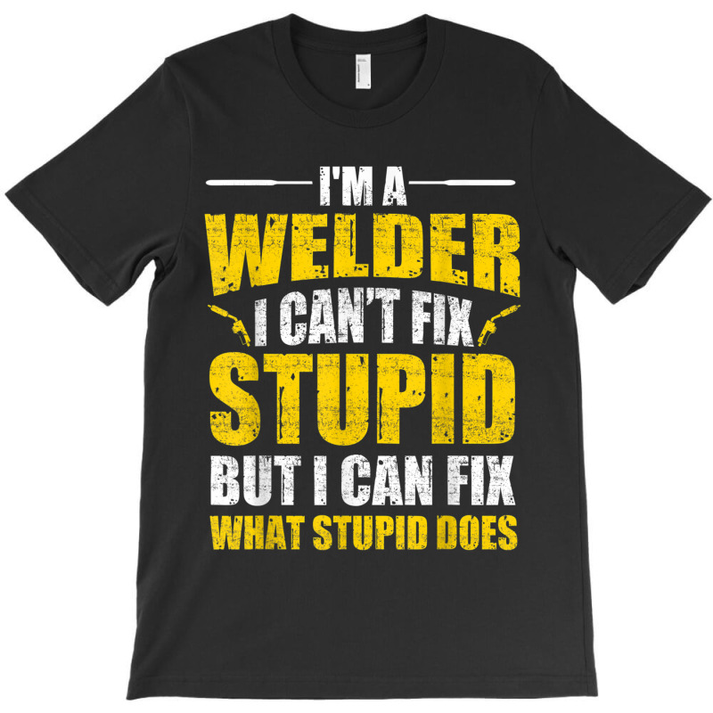 Welder Cool Welding Art Welder Iron Worker Pipeliner Welder T-shirt | Artistshot