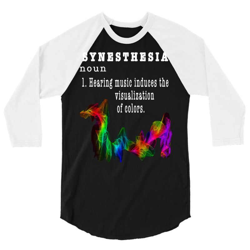 Synesthesia Music Sense Of Hearing Sounds In Colors Gift Sweatshirt 3/4 Sleeve Shirt | Artistshot