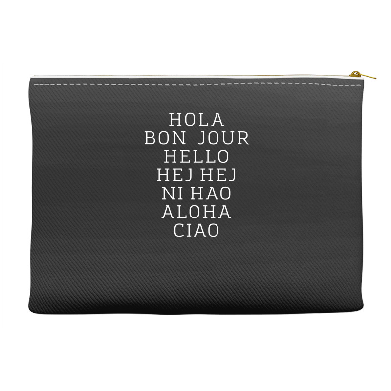 Hello 7 Languages Hola Bonjour Ni Hao Chinese French Italian Accessory Pouches | Artistshot