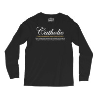 Catholic Church Founded By Jesus Christ In 33 A.d. Shirt Long Sleeve Shirts | Artistshot