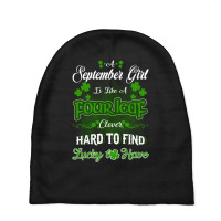 September Girl Is Like A Fourleaf Clover Hard To Find Lucky To Have Baby Beanies | Artistshot