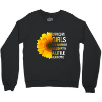 Capricorn Girls Are Sunshine Mixed With A Little Hurricane Crewneck Sweatshirt | Artistshot