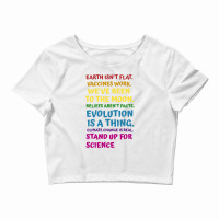 Earth Isn't Flat Stand Up For Science Real Earth Day Crop Top | Artistshot