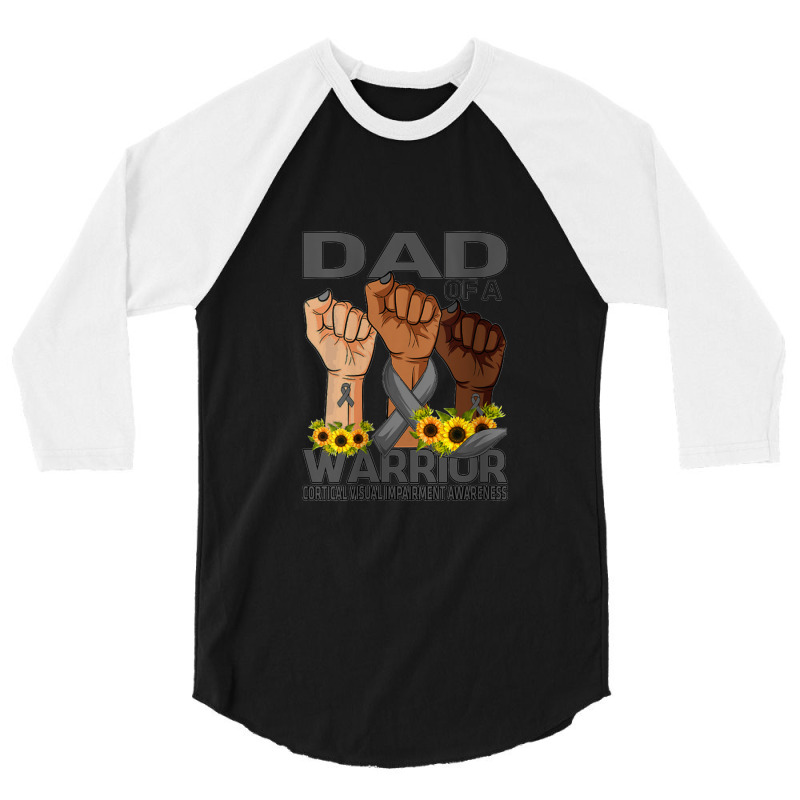 Womens Hand Dad Of A Warrior Corticalisual Impairment 3/4 Sleeve Shirt | Artistshot