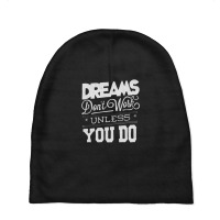 Dreams Don't Work Baby Beanies | Artistshot