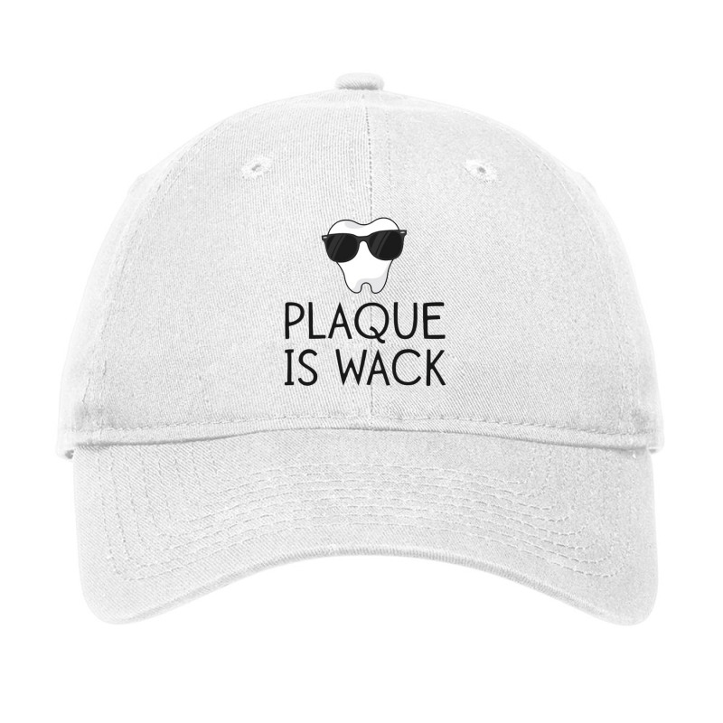 Plaque Is Wack Funny Dentist Gift Women Dental Hygienist Adjustable Cap | Artistshot