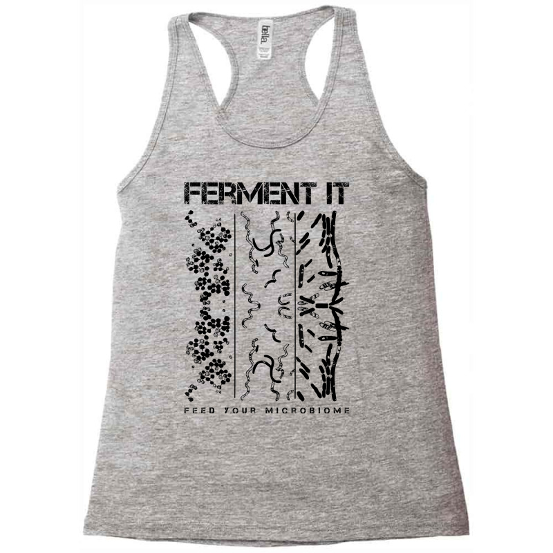 Ferment It Feed Your Microbiome Gut Health T Shirt Racerback Tank by webberoliveria | Artistshot