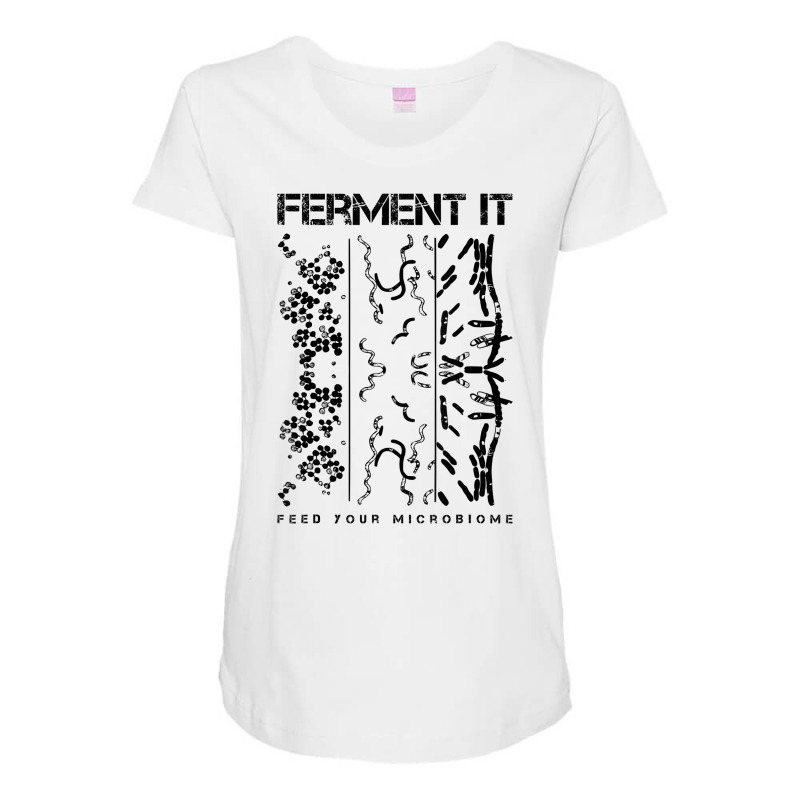 Ferment It Feed Your Microbiome Gut Health T Shirt Maternity Scoop Neck T-shirt by webberoliveria | Artistshot