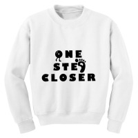 One Step Closer Youth Sweatshirt | Artistshot