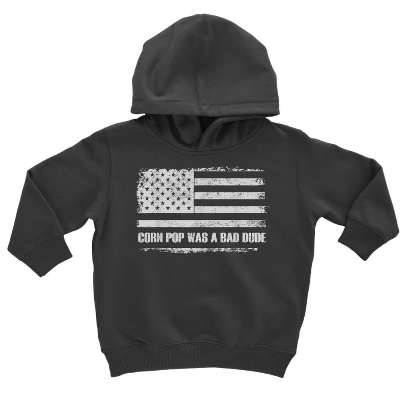 Corn Pop Was A Bad Dude Meme Vintage Us Flag T Shirt Toddler Hoodie | Artistshot