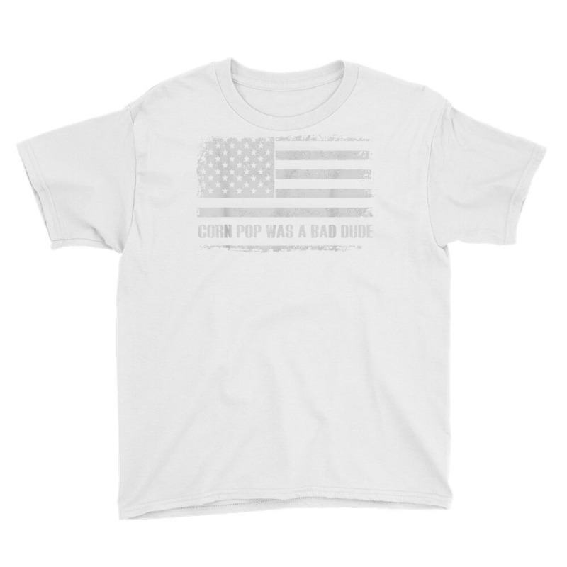 Corn Pop Was A Bad Dude Meme Vintage Us Flag T Shirt Youth Tee | Artistshot