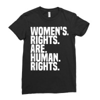 Women's Rights Are Human Rights Feminism T Shirt Ladies Fitted T-shirt | Artistshot