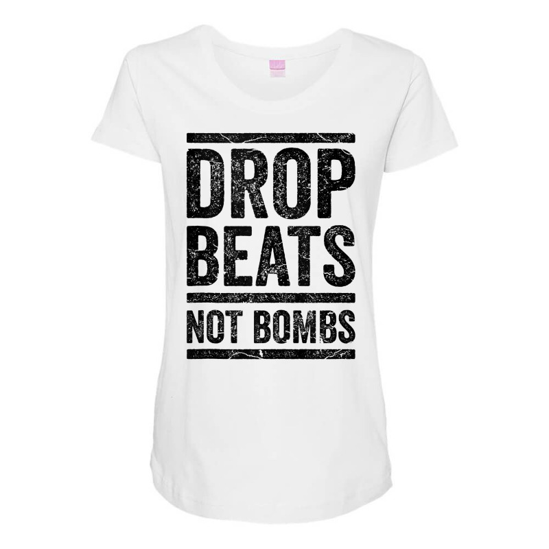 Drop Beats Not Bombs Dj Anti War Tee Funny Party Festival Tank Top Maternity Scoop Neck T-shirt by caroldian | Artistshot