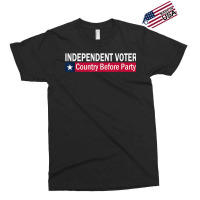 Independent Voter Country Before Party T Shirt Exclusive T-shirt | Artistshot