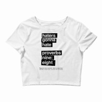 Haters Gonna Hate Proverbs Nine Eight   Proverbs 98 T Shirt Crop Top | Artistshot