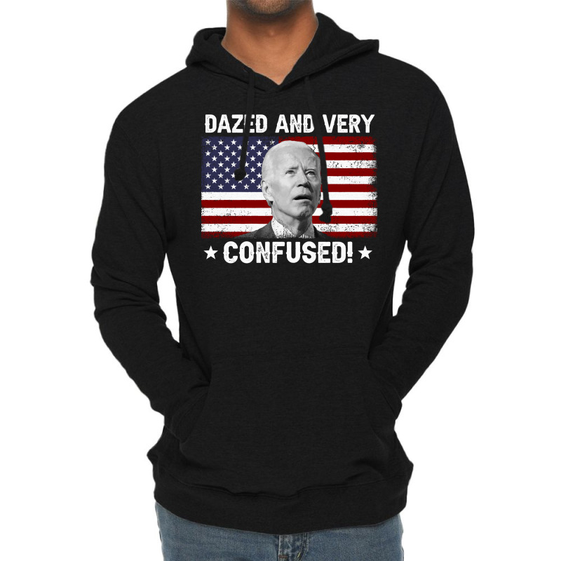 Funny Joe Biden Dazed And Very Confused Funny Satire Long Sleeve T Shi Lightweight Hoodie by lelalucin | Artistshot