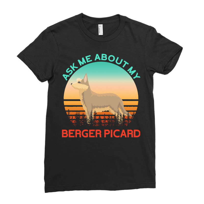 Berger Picard T  Shirt Ask Me About My Berger Picard T  Shirt Ladies Fitted T-Shirt by difficultasian | Artistshot