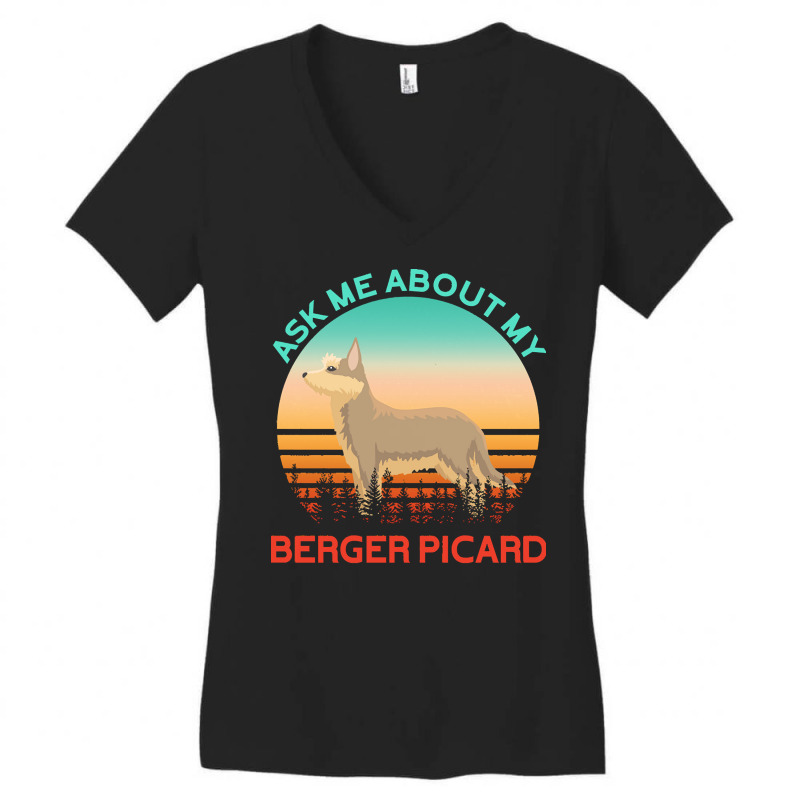 Berger Picard T  Shirt Ask Me About My Berger Picard T  Shirt Women's V-Neck T-Shirt by difficultasian | Artistshot