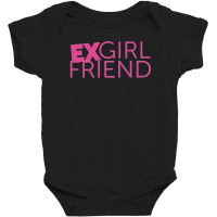 Exgirl Friend Baby Bodysuit | Artistshot