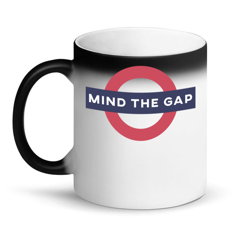 Mind The Gap Sweatshirt Magic Mug | Artistshot