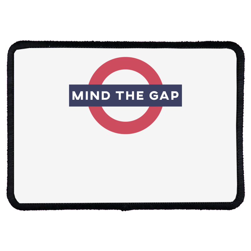 Mind The Gap Sweatshirt Rectangle Patch | Artistshot