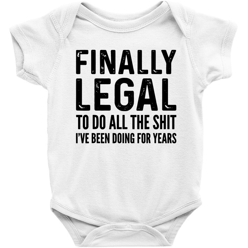 Finally Legal Funny 21st Birthday 2000 Gift Baby Bodysuit by trokeryth | Artistshot