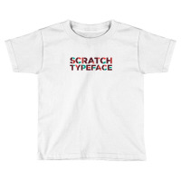 Scratch Toddler T-shirt | Artistshot