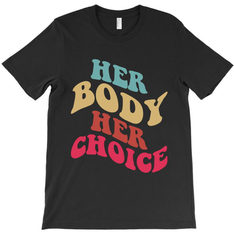 Her Body Her Choice Feminist Womens Vintage Feminist T-shirt | Artistshot