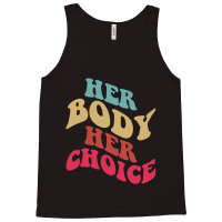 Her Body Her Choice Feminist Womens Vintage Feminist Tank Top | Artistshot